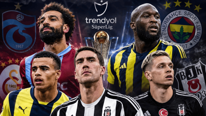 Süper Lig Yıldız Transferleri